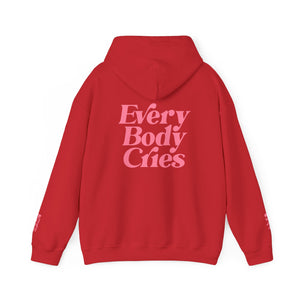 Every Body Cries Hoodie