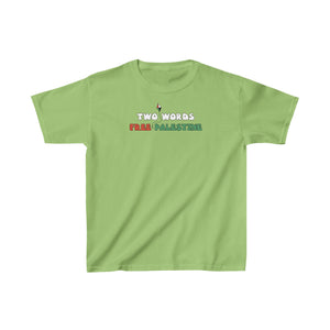 TWO WORDS : FREE PALESTINE Kids Heavy Cotton™ Tee